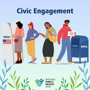 'Civic Engagement' with an illustration of people waiting in line to vote and a person mailing a ballot.  The NPHW logo is below, with a design of vines around.