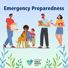 'Emergency Preparedness' with illustrations of a person carrying a box of food supplies, a person kneeling with a toddler and dog, a person holding a clipboard and a person holding a first aid kit and a phone with an emergency alert. The NPHW logo is below, with a design of vines around.