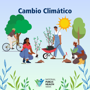 "Cambio climático" con ilustraciones de una persona en bicicleta junto a un árbol y algunas personas plantando árboles con el sol brillando detrás. El logotipo de NPHW está situado debajo y tiene un diseño de hojas de enredadera alrededor.
