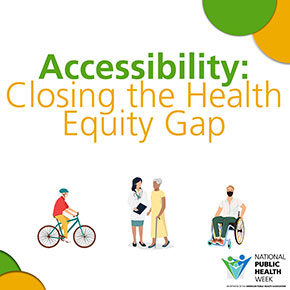 Accessibility: Closing the Health Equity Gap person in wheelchair person on bike