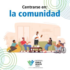 Centarse en: la comunidad, with illustrations of diverse people gathered comfortably chatting with coffee mugs, the NPHW logo below and a design of concentric circles around