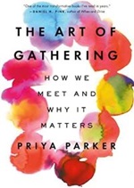 The Art of Gathering: How We Meet and Why It Matters, book cover